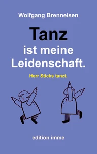 Tanz ist meine Leidenschaft.