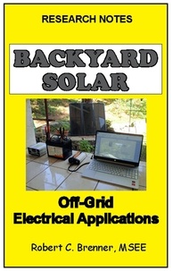  BrennerBooks - Backyard Solar: Off-Grid Electrical Applications.