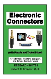  BrennerBooks - Electronic Connectors: With Pinouts and Typical Prices.