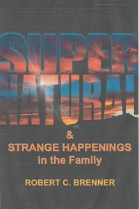  BrennerBooks - Supernatural and Strange Happenings in the Family.