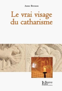 Le vrai visage du catharisme
