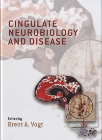 Brent Alan Vogt - Cingulate Neurobiology and disease.