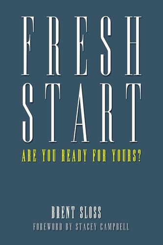  Brent Sloss - Fresh Start: Are you Ready for Yours?.