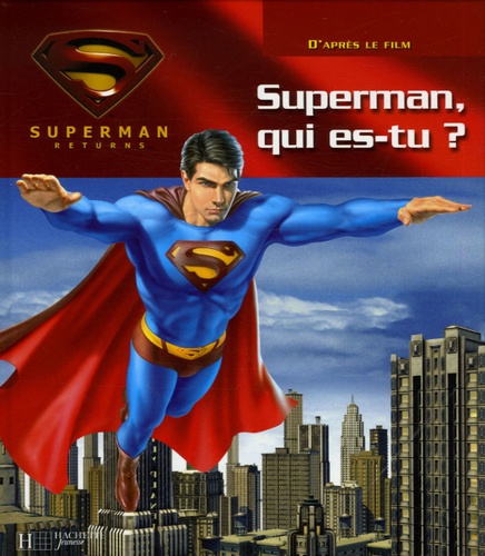 Brent Sudduth - Superman returns - Superman, qui es-tu ?.