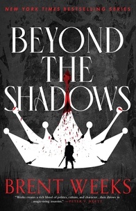 Brent Weeks - Beyond The Shadows - Book 3 of the Night Angel.