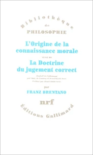 L'origine de la connaissance morale suivi de La doctrine du jugement correct