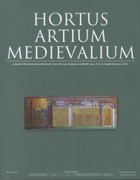 Miljenko Jurkovic - Hortus Artium Medievalium N° 22, mai 2016 : Mobility of artists, transfer of forms, functions, works of art and ideas in medieval mediterrenean Europe: the role of the ports.