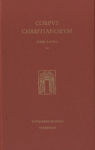  Brepols - Corpus Christianorum - Series Latina - Edition en latin.