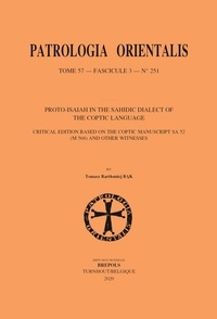  Brepols - Proto-Isaiah in the Sahidic Dialect of the Coptic Language - Critical Edition Based on the Coptic Manuscript sa 52 (M 568) and Other Witnesses.