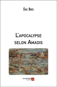 L'apocalypse selon Amadis