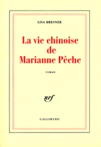 La Vie Chinoise De Marianne Peche