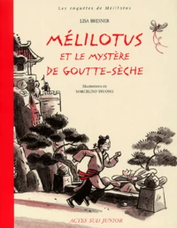 Mélilotus et le mystère de Goutte-Sèche