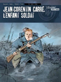 Jean-Corentin Carré, l'enfant soldat T1