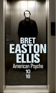 Bret Easton Ellis - American Psycho.