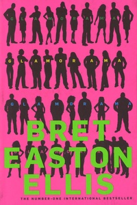 Bret Easton Ellis - Glamorama.
