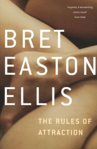 Bret Easton Ellis - The Rules of Attraction.