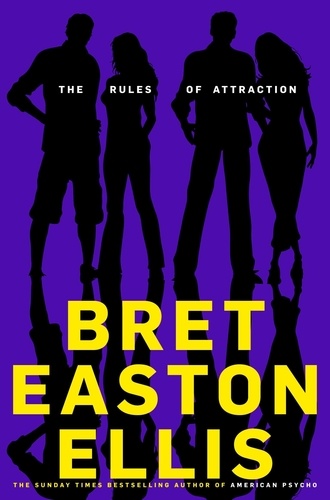 Bret Easton Ellis - The Rules of Attraction.