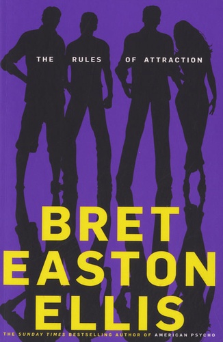 Bret Easton Ellis - The Rules of Attraction.