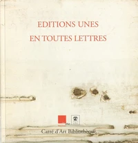 Editions Unes, en toutes lettres