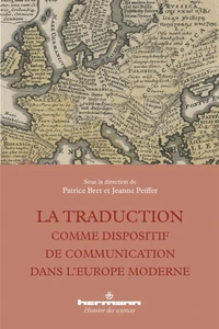 La traduction comme dispositif de communication dans l'Europe moderne