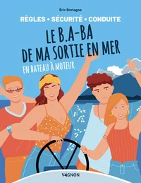 Le B.A-BA de ma sortie en mer en bateau à moteur