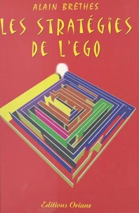 Les Strategies De L'Ego