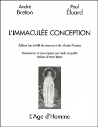 L'Immaculee Conception. Edition Fac-Simile Du Manuscrit Du Musee Picasso