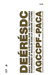 Deux exemples d'études sur les retombées économiques et sociales dans le domaine culturel