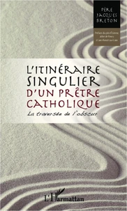 L'itinéraire singulier d'un prêtre catholique