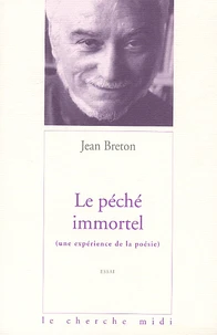 Le Peche Immortel (Une Experience De La Poesie)