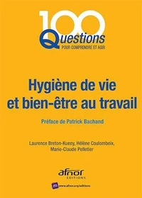 Hygiène de vie et bien être au travail