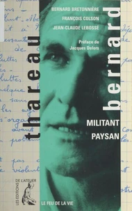 Bernard Thareau. Militant Paysan