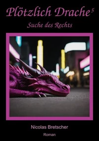Plötzlich Drache 5