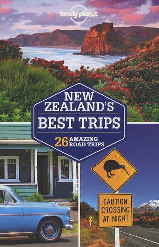 Brett Atkinson et Sarah Bennett - New Zealand's Best Trips - 26 Amazing Road Trips. 1 Plan détachable