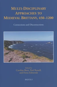 Multi-Disciplinary Approaches to Medieval Brittany, 450-1200
