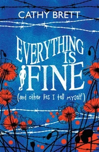 Everything Is Fine (And Other Lies I Tell Myself)