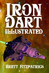  Brett Fitzpatrick - Iron Dart (Illustrated) - Dark Galaxy, #2.