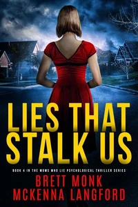 Lies That Stalk Us