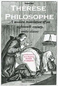 Thérèse philosophe: A modern translation of an eighteenth century erotic classic