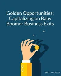 Golden Opportunities: Capitalizing on Baby Boomer Business Exits