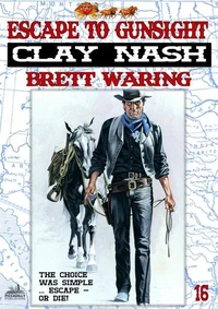 Clay Nash 16: Escape to Gunsight