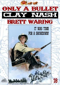 Clay Nash 18: Only a Bullet