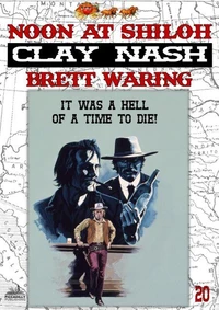 Clay Nash 20: Noon at Shiloh