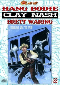 Clay Nash 22: Hang Bodie