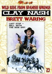 Clay Nash 23: Wild Ride From Spanish Springs