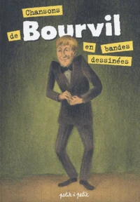 Chansons de Bourvil en Bandes dessinées