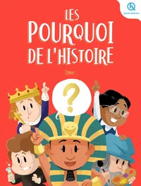 Les Pourquoi de l'histoire