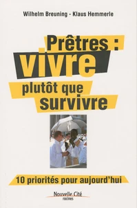 Prêtres : vivre plutôt que survivre