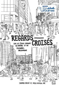 Regards croisés sur les études urbaines au Quebec et en Colombie Britannique