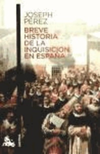 Breve historia de la Inquisición en España.